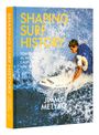 Jimmy Metyko: Shaping Surf History Deluxe Edition, Buch