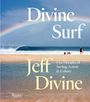 Text: "Divine Surf", "Jeff Divine", "Five Decades of Surfing Action & Culture". Strand mit Regenbogen und Wellen.