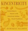 „KINCENTRICITY: Connecting to Nature with American Indian Food Traditions“ von Enrique Salmón. Illustrationen von Pflanzen.