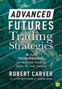Robert Carver: Advanced Futures Trading Strategies, Buch