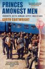 Garth Cartwright: Princes Amongst Men, Buch