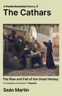 Text: "A Pocket Essential History of The Cathars. The Rise and Fall of the Great Heresy. Seán Martin." Illustration: Eine mittelalterliche Szene mit einer Predigt.