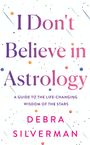 Debra Silverman: I Don't Believe in Astrology, Buch