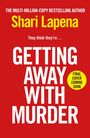 Shari Lapena: Getting Away With Murder, Buch