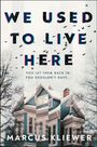 Marcus Kliewer: We Used to Live Here, Buch