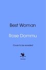 Rose Dommu: Best Woman, Buch