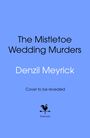 Denzil Meyrick: The Mistletoe Wedding Murders, Buch