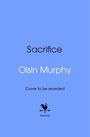 Oisin Murphy: Sacrifice, Buch