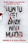Rebecca Philipson: How to Get Away with Murder, Buch