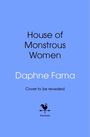 Daphne Fama: House of Monstrous Women, Buch