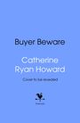 Catherine Ryan Howard: Buyer Beware, Buch