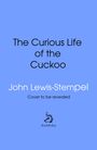 John Lewis-Stempel: The Curious Life of the Cuckoo, Buch