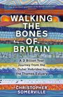 Christopher Somerville: Walking the Bones of Britain, Buch