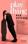 Bea Setton: Plaything, Buch