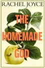 Rachel Joyce: The Homemade God, Buch