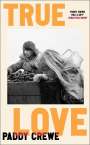 Paddy Crewe: True Love, Buch