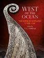 Text: "WEST OF THE OCEAN, THE NORSE IN SCOTLAND C.1058–1266, Edited by T. C. FAIRFAX." Darunter ein verziertes Wikinger-Schiff.