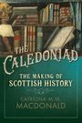 Catriona M. M. MacDonald: The Caledoniad, Buch