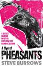 Steve Burrows: A Nye of Pheasants, Buch