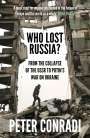 Peter Conradi: Who Lost Russia?, Buch