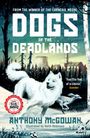 Anthony McGowan: Dogs of the Deadlands, Buch