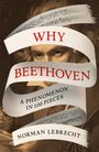 Norman Lebrecht: Why Beethoven, Buch