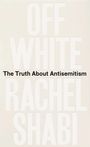 Rachel Shabi: Off-White, Buch