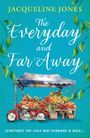 Jacqueline Jones: The Everyday and Far Away, Buch