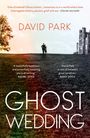 David Park: Ghost Wedding, Buch
