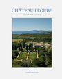 Carole Bamford: Château Léoube, Buch