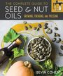 Bevin Cohen: The Complete Guide to Seed and Nut Oils, Buch