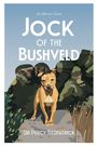 Text: „Jock of the Bushveld", „An African Classic“, „Sir Percy Fitzpatrick“. Illustration: Hund läuft über steinigen Weg, umgeben von Felsen.