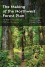 K Norman Johnson: The Making of the Northwest Forest Plan, Buch