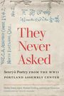 : They Never Asked: Senryu Poetry from the WWII Portland Assembly Center, Buch