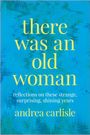 Andrea Carlisle: There Was an Old Woman, Buch
