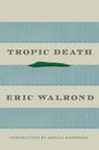 Eric Walrond: Tropic Death, Buch