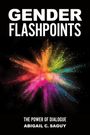 Abigail C Saguy: Gender Flashpoints, Buch