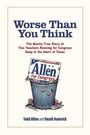Todd Allen: Worse Than You Think, Buch
