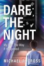 Michael Cross: Dare the Night, Buch