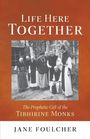 Jane Foulcher: Life Here Together, Buch