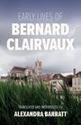 "Early Lives of Bernard of Clairvaux. Translated and introduced by Alexandra Barratt." Gebäude hinter hohen Gräsern.
