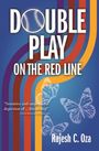 Rajesh C Oza: Double Play on the Red Line, Buch