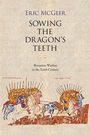 Eric Mcgeer: Sowing the Dragon's Teeth, Buch