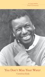 Cornelius Eady: You Don't Miss Your Water, Buch