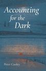 Peter Cooley: Accounting for the Dark, Buch