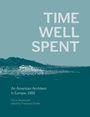 Henry Hornbostel: Time Well Spent, Buch