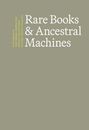 Samuel Lemley: Rare Books & Ancestral Machines, Buch