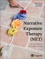 Maggie Schauer: Narrative Exposure Therapy (NET) For Survivors of Traumatic Stress, Buch