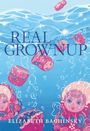 Elizabeth Bachinsky: Real Grownup, Buch