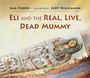 Sam Fisher: Eli and the Real, Live, Dead Mummy, Buch